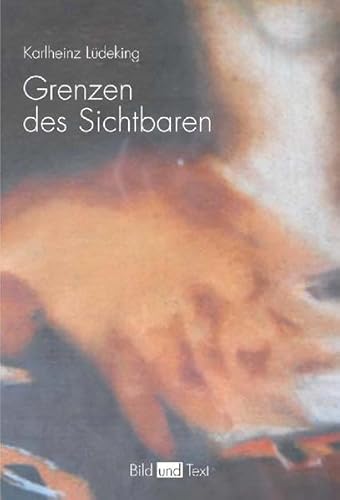 Grenzen des Sichtbaren (Bild und Text)