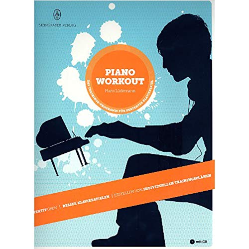 Piano Workout, m. Audio-CD: Das Trainings-Programm für perfektes Klavierspiel