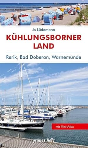 Reiseführer Kühlungsborner Land: Mit Warnemünde, Rerik, Bad Doberan. Landschafts- und Reiseführer für Wanderer, Wassersportler, Rad- und Autofahrer. Mit speziellem Nautic-Service.