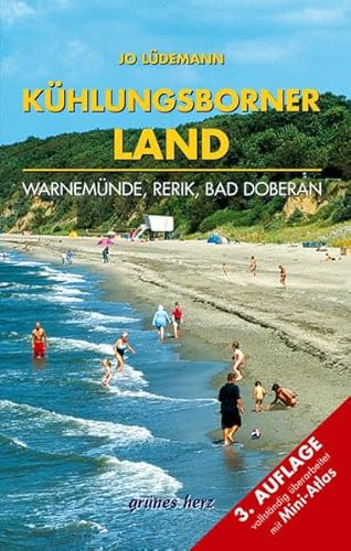 Reiseführer Kühlungsborner Land: Mit Warnemünde, Rerik, Bad Doberan. Landschafts- und Reiseführer für Wanderer, Wassersportler, Rad- und Autofahrer. Mit speziellem Nautic-Service.