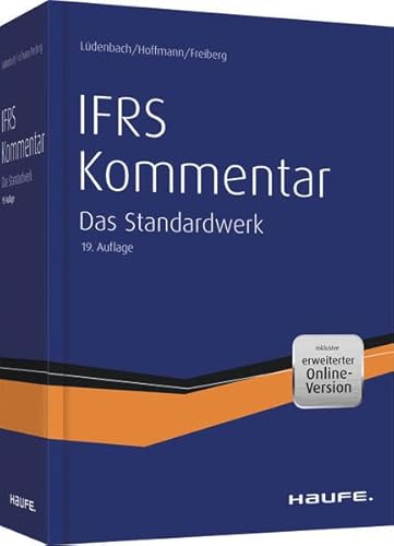 Haufe IFRS-Kommentar 19. Auflage: Das Standardwerk bereits in der 19. Auflage (Haufe Fachbuch)