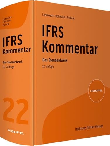 Haufe IFRS-Kommentar 22. Auflage: Das Standardwerk bereits in der 22. Auflage – neu inkl. Erstkommentierung des IFRS S1 und IFRS S2 (Haufe Fachbuch) von Haufe