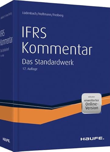Haufe IFRS-Kommentar plus Onlinezugang: Das Standardwerk bereits in der 17. Auflage (Haufe Fachbuch)