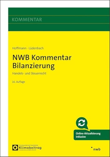 NWB Kommentar Bilanzierung: Handels- und Steuerrecht. von NWB Verlag