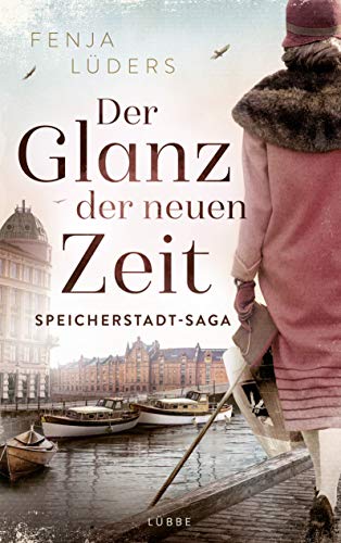 Der Glanz der neuen Zeit: Speicherstadt-Saga (Die Kaffeehändler, Band 2) von Lübbe