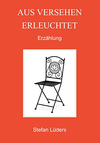Aus Versehen erleuchtet von Books on Demand GmbH