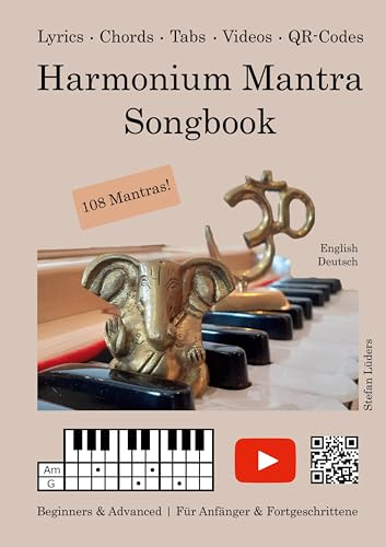 Harmonium Mantra Songbook: Beginners & Advanced / Für Anfänger & Fortgeschrittene (English/Deutsch) von Book on Demand