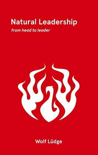 Natural Leadership: from head to leader von Books on Demand
