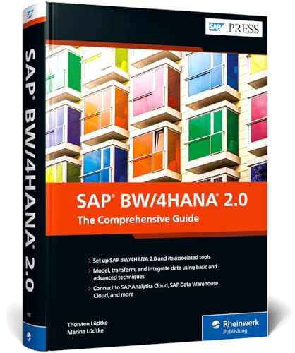 SAP BW/4HANA 2.0: The Comprehensive Guide (SAP PRESS: englisch) von Rheinwerk Verlag GmbH