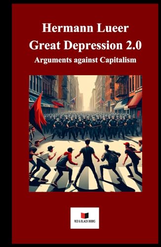 Great Depression 2.0: Arguments against capitalism von Red & Black Books