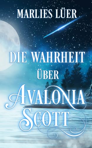 Die Wahrheit über Avalonia Scott