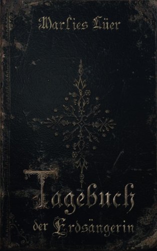 Tagebuch der Erdsängerin