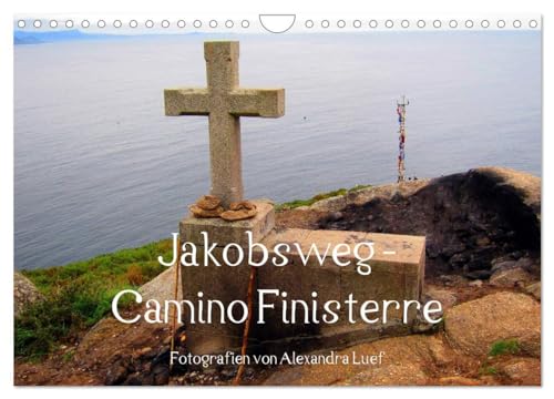Jakobsweg - Camino Finisterre (Wandkalender 2025 DIN A4 quer), CALVENDO Monatskalender: Pilgerweg von Santiago de Compostela nach Finisterre von CALVENDO