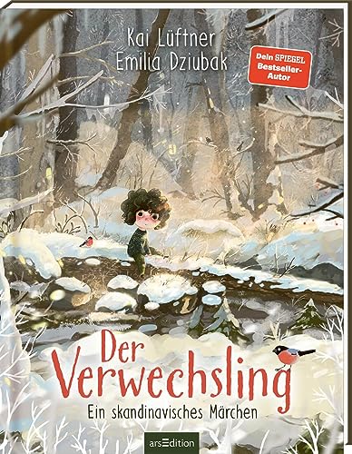 Der Verwechsling: Ein skandinavisches Märchen | Eine Sage aus Skandinavien, für kleine und große Kinder ab 6 Jahren und Bilderbuchliebhaber von arsEdition