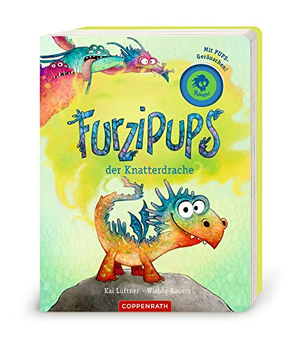 Furzipups, der Knatterdrache (Pappbilderbuch) von COPPENRATH, MÜNSTER