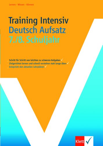 Training Intensiv Deutsch Aufsatz: 7./8. Schuljahr
