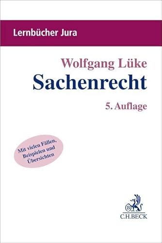 Sachenrecht (Lernbücher Jura) von Beck C. H.