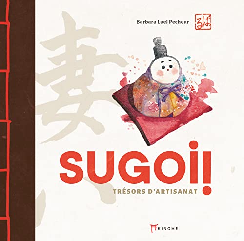Sugoi: Trésors d'artisanat von AKINOME