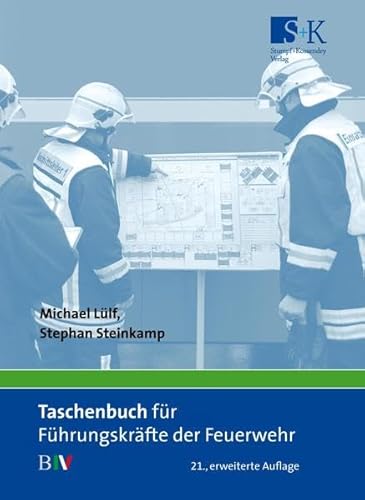 Taschenbuch für Führungskräfte der Feuerwehr: B IV