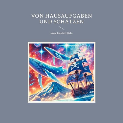 Von Hausaufgaben und Schätzen von BoD – Books on Demand