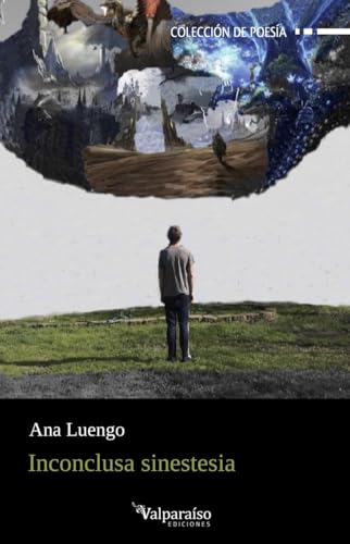 Inconclusa sinestesia (Colección Valparaíso de Poesía, Band 448) von Valparaíso Ediciones