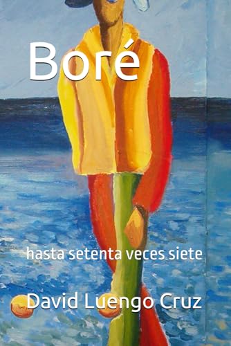 Boré: hasta setenta veces siete (Dewi Long Cross, Band 8) von Independently published