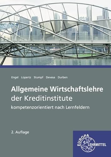 Allgemeine Wirtschaftslehre der Kreditinstitute von Europa-Lehrmittel