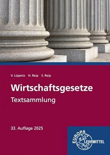 Wirtschaftsgesetze: Textsammlung von Europa-Lehrmittel