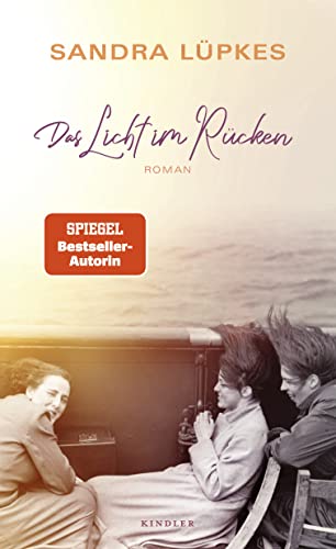 Das Licht im Rücken: Historischer Roman über die Familie hinter der revolutionären Leica-Kamera