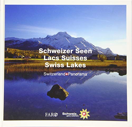Schweizer Seen – Lacs Suisses – Swiss Lakes von FONA Verlag