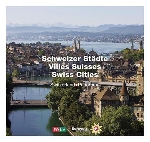 Schweizer Städte - Villes Suisses - Swiss Cities: Switzerland Panorama