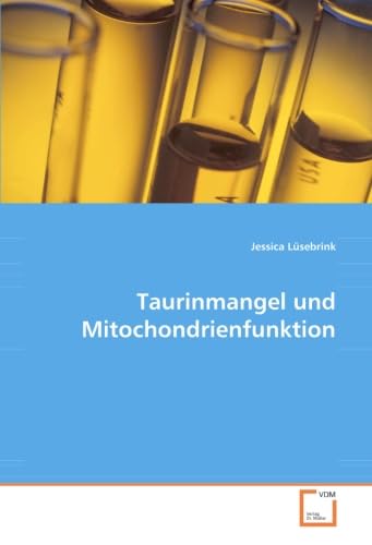 Taurinmangel und Mitochondrienfunktion