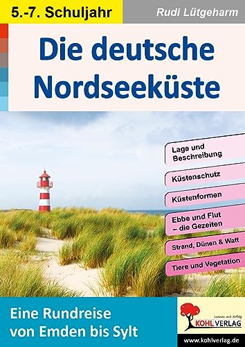Die deutsche Nordseeküste / SEK: Eine Rundreise von Emden bis Sylt von KOHL VERLAG Der Verlag mit dem Baum