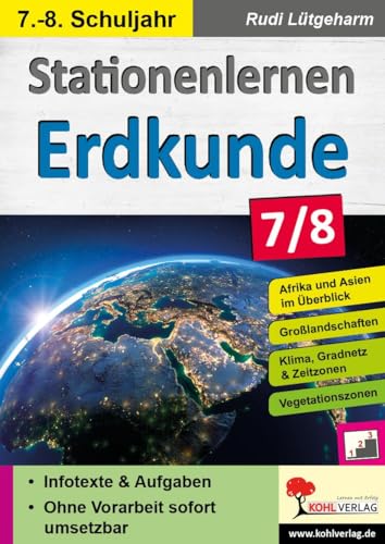 Stationenlernen Erdkunde / Klasse 7-8: Übersichtliche Aufgabenkarten in drei Niveaustufen Stationenlernen Erdkunde / Klasse 7-8: Übersichtliche Aufgabenkarten in drei Niveaustufen