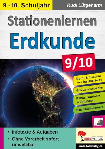 Stationenlernen Erdkunde / Klasse 9-10: Übersichtliche Aufgabenkarten in drei Niveaustufen von Kohl Verlag