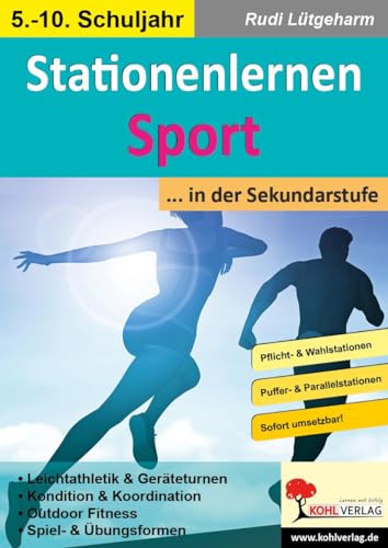 Stationenlernen Sport ... in der Sekundarstufe von Kohl Verlag