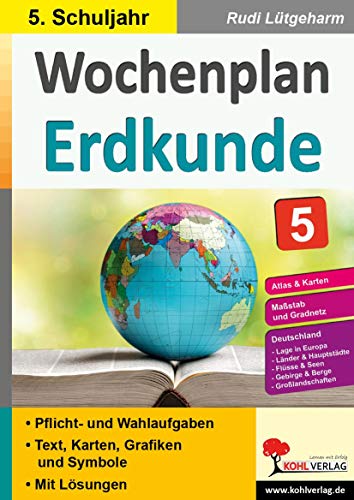 Wochenplan Erdkunde / Klasse 5: Jede Woche übersichtlich auf einem Bogen von Kohl Verlag