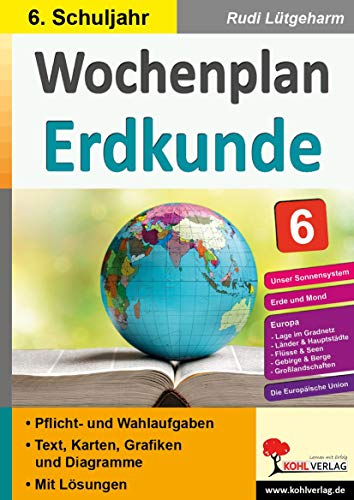 Wochenplan Erdkunde / Klasse 6: Jede Woche übersichtlich auf einem Bogen Wochenplan Erdkunde / Klasse 6: Jede Woche übersichtlich auf einem Bogen