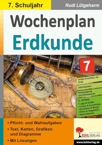 Wochenplan Erdkunde / Klasse 7: Jede Woche übersichtlich auf einem Bogen Wochenplan Erdkunde / Klasse 7: Jede Woche übersichtlich auf einem Bogen von Kohl Verlag