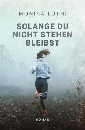 Solange du nicht stehen bleibst