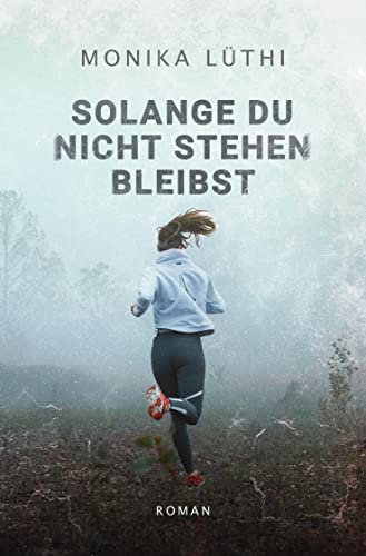 Solange du nicht stehen bleibst