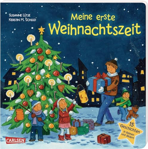 Meine erste Weihnachtszeit: Mit Reimen durch den Winter – von Laternelaufen bis Bescherung – Ab 2 Jahren Meine erste Weihnachtszeit: Mit Reimen durch den Winter – von Laternelaufen bis Bescherung – Ab 2 Jahren