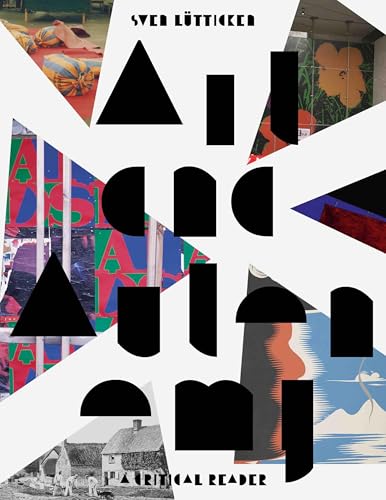 Art and Autonomy A Critical Reader: Afterall Books, London