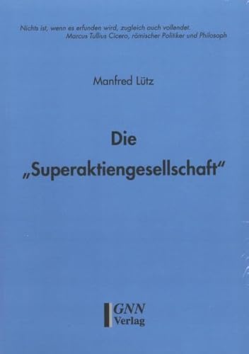 Die "Superaktiengesellschaft"