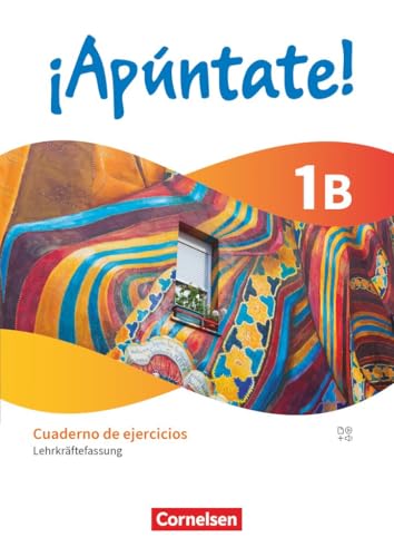¡Apúntate!|NULL|Spanisch als 2. Fremdsprache - Ausgabe 2024|Band 1|Lernjahr 2|NULL|Cuaderno de ejercicios 1B - Lehrkräftefassung|Mit Audios und Erklärfilmen von Cornelsen Verlag