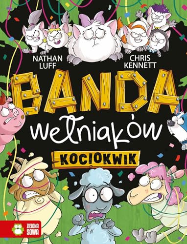 Banda Wełniaków Kociokwik von Zielona Sowa