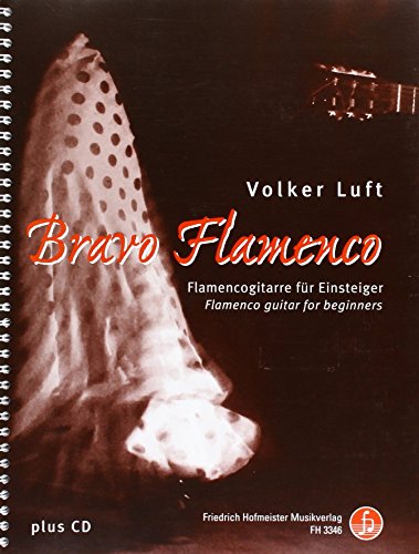 Bravo Flamenco: Flamencogitarre für Einsteiger / Flamenco guitar for beginners
