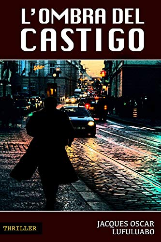 L'ombra del castigo (Le indagini del commissario Nardi) von CREATESPACE