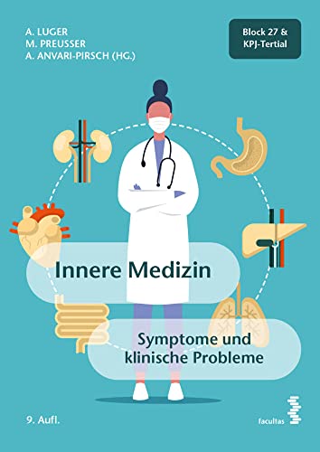 Innere Medizin: Symptome und klinische Probleme / Block 27 & KPJ-Tertial von Facultas Publishing AG