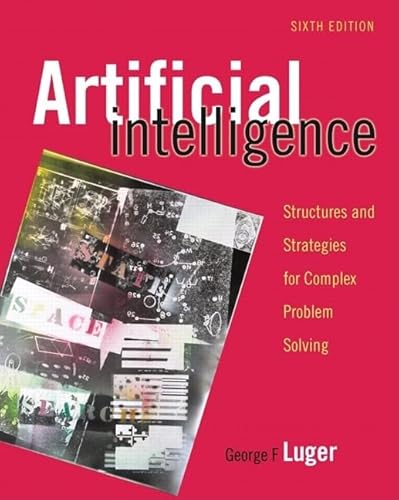 Luger: Artificial Intelligence _c6: Structures and Strategies for Complex Problem Solving